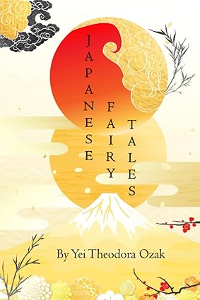 Japanese Fairy Tales by Yei Theodora Ozaki